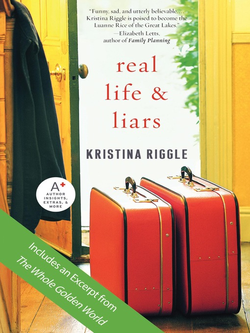 Title details for Real Life & Liars by Kristina Riggle - Wait list